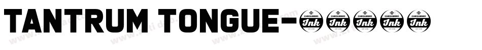 Tantrum Tongue字体转换